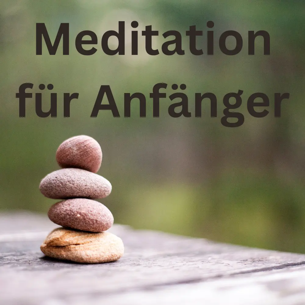 Meditation für Anfänger