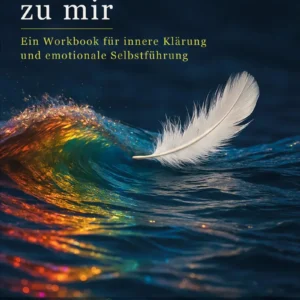 „Zurück zu mir“ – Das Selbstcoaching-Workbook mit 8 tiefgehenden Hypnose-Audios
